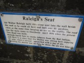 Raleigh's seat, where he smoked tobacco